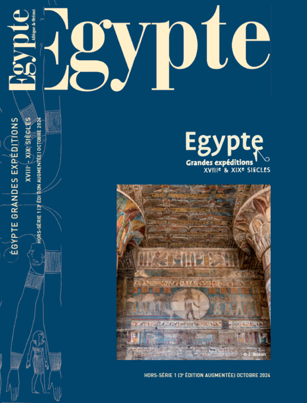 Hors-Série 1 : Égypte Grandes expéditions XVIIIe - XIXe siècles